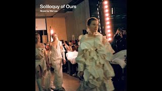 時裝獨白 'Soliloquy of Ours' Podcast Intro Music by 李威 Wei Lee