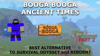 the BEST ALTERNATIVE to SURVIVAL ODYSSEY? | Roblox Booga Booga Ancient Times