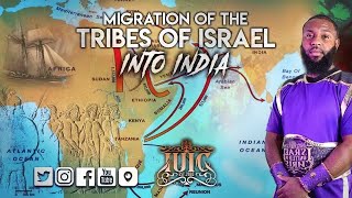 The Israelites - Migration Of The Tribes Of Israel Into India