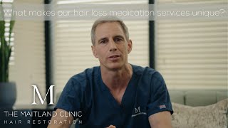 What makes our hair loss medication services unique? FAQs with Dr. Edward Ball (The Maitland Clinic)