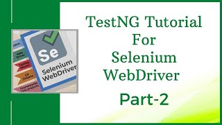 TestNG Tutorial For Selenium WebDriver Part 2