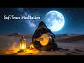 Deep Sufi Trance Meditation • Whirling Dervish Spiritual Healing Music • Inner Peace Ambient