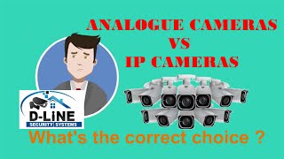 Dline Security Systems : Analogue vs IP Cameras ( CCTV Systems )