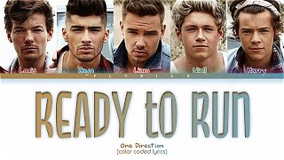 One Direction Ready to Run Lyrics (Color Coded Lyrics)