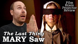 The Last Thing Mary Saw (REVIEW) | Projector