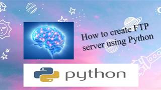 How to create FTP server using Python | Python Tricks