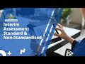 Administering Interim Assessments with CAASPP: Standardized vs. Non-Standardized Assessments