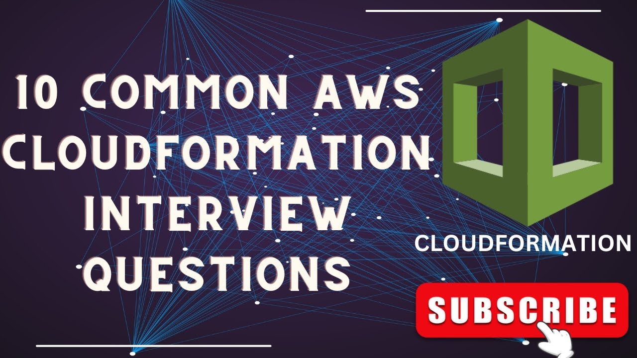 Master AWS CloudFormation: Top 10 Interview Questions & Answers ...