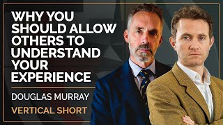 Why you should allow others to understand your experience | Jordan B Peterson #shorts