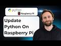 How to Update Python on Raspberry Pi [2026 Guide]