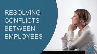 How to Resolve Conflicts between Employees