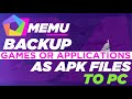 How to backup Memu Android Emulator APK file to PC |Export Games and Application from Memu to PC