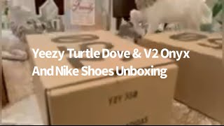 Yeezy Turtle Dove and Nike Shoes Unboxing