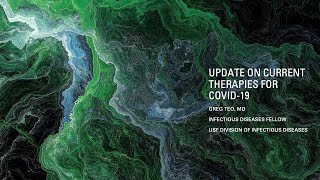 Update on Current Treatment Options for COVID-19