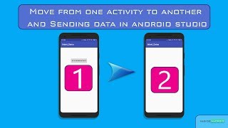 Move from one activity to another and Sending data in android studio|Working with Intent