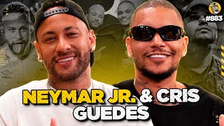 NEYMAR JR. \u0026 CRIS GUEDES - Podpah #883