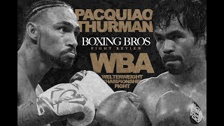 Manny 'All Time' Pacquiao vs Keith 'One Loss' Thurman Fight Review