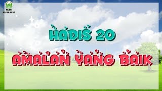 PASTI | Hadis 20: Amalan Yang Baik