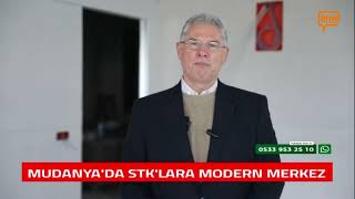 MUDANYA'DA STK'LARA MODERN MERKEZ