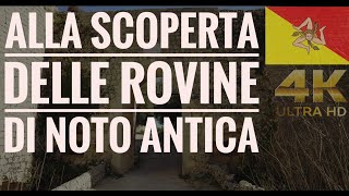 Rovine di Noto antica 4K