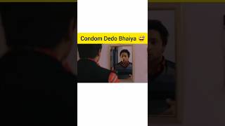 #condom dedo bhaiya