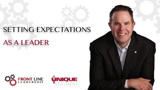 Setting Expectations As A Leader