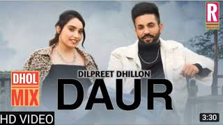 Dilpreet Dhillon Daur R Production