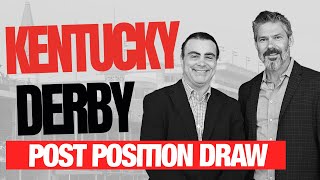 DRF Kentucky Derby Post Position Draw Analysis 2024