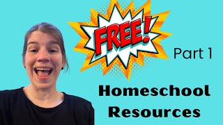Free Homeschool Resources || Part 1