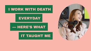 Life Lessons From Someone Who Works With Death Every Day - With Harmony Tee