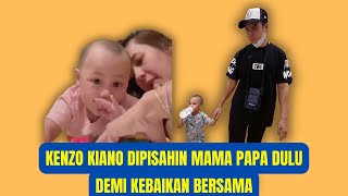 KENZO KIANO PISAHAN DULU NIH KENZO SAMA MAMA PAU KAKAK KIANO SAMA PAPA BAIM