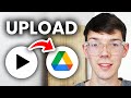 Google Drive: How To Upload Videos