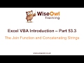 Excel VBA Introduction Part 53.3 - The Join Function and Concatenating Strings