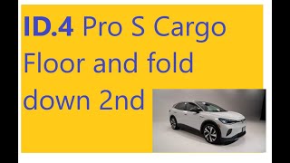 ID.4 Pro S Cargo Area floor configuration with  and fold down second row with ID.4 Pro S.