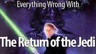 Everything Wrong With Return of the Jedi