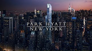 Park Hyatt New York | An In Depth Look Inside