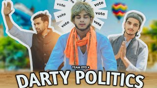 DARTY POLITICS .(TEAM OTO 4 ).// OTO4 //.