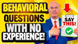 HOW TO ANSWER 'BEHAVIOURAL INTERVIEW QUESTIONS' with NO EXPERIENCE! (Freshers Interview tips!)
