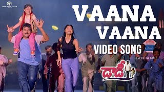 Vaana Vaana Full Video Song | Daddy Movie Video Songs | Chiranjeevi, Ashima Bhalla | S.A.Raj Kumar