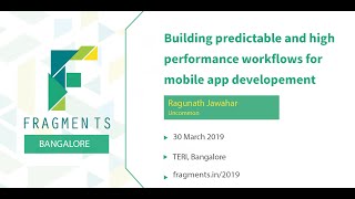 Building predictable and high performance workflows for mobile app development
