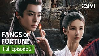 Fangs of Fortune | Episode 2【FULL】Neo, Chen Du Ling | iQIYI Philippines