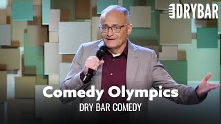 If Comedy Was An Olympic Event. Dry Bar Comedy
