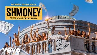 Bobby Shmurda - Shmoney (Official Audio) ft. Quavo, Rowdy Rebel