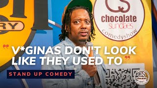 V*ginas Don't Look Like They Used To - Comedian CP  - Chocolate Sundaes Standup Comedy