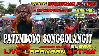 PATEMBOYO SONGGOLANGIT LAGU JARANAN TERBARU ROGO SAMBOYO PUTRO, MAYANGKORO ORIGINAL, SILA MUDA