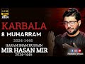 Mir Hassan Mir In Karbala | Haram Imam Hussain | 8 Muharram 2024-1446 |