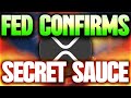 RIPPLE XRP | FED 100% CONFIRMS WHAT'S COMING | SECRET SAUCE TO THE NEW SYSTEM