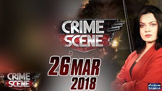 Bhayanak Amal Ke Khaufnak Nataij | Crime Scene | Samaa TV | 26 March 2018