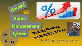 Project Earned Value Management System (EVMS): Baselining, Monitoring \u0026 Controlling, and Forecasting