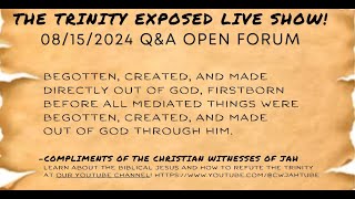 The Trinity EXPOSED Live Show! 08/15/2024 Q&A / Open Forum